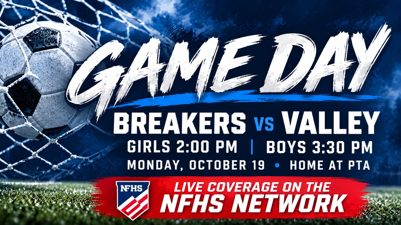 Game Day graphic: Breakers vs Valley, Girls 2:00 PM, Boys 3:30 PM, Monday, October 19, home at PTA, live coverage on the NFHS Network
